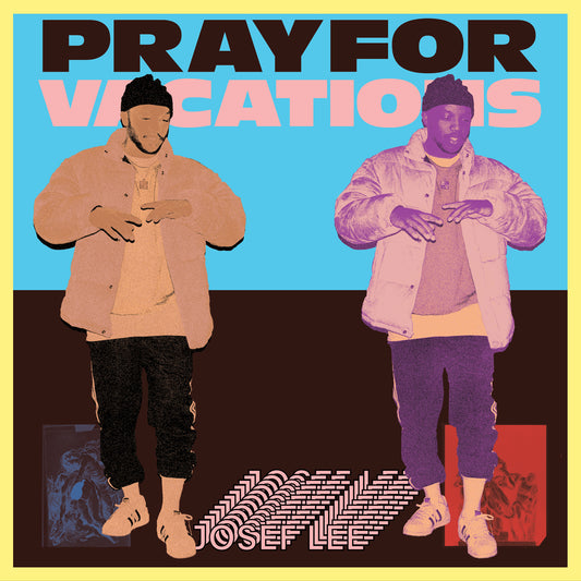PRAY FOR VACATIONS (DIGITAL)**